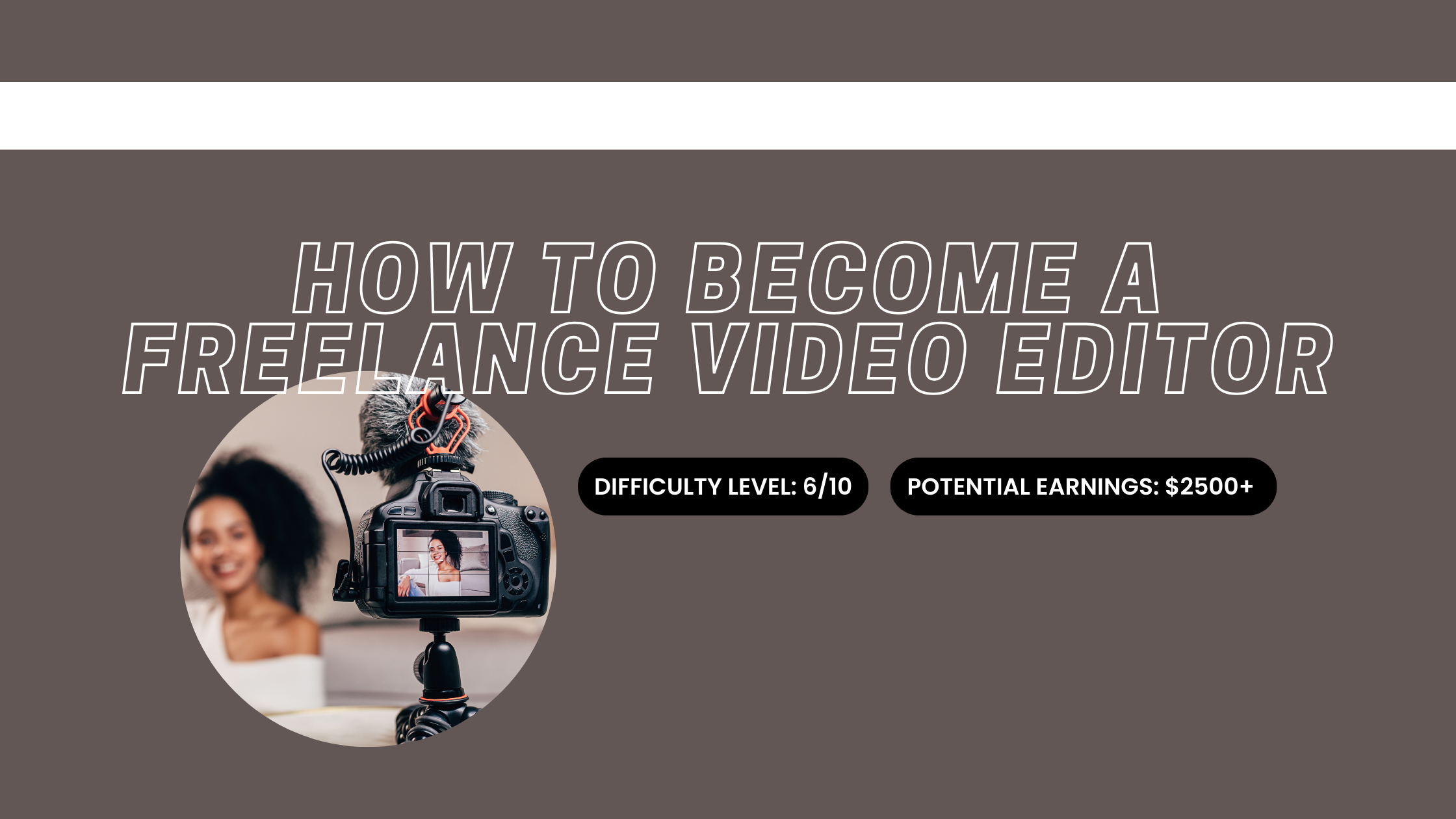 How to Become a Freelance Video Editor: Building a Profitable Hustle